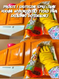 Proste i Skuteczne Sprzątanie Kuchni: Wykorzystaj Tylko Dwa Składniki do Idealnej