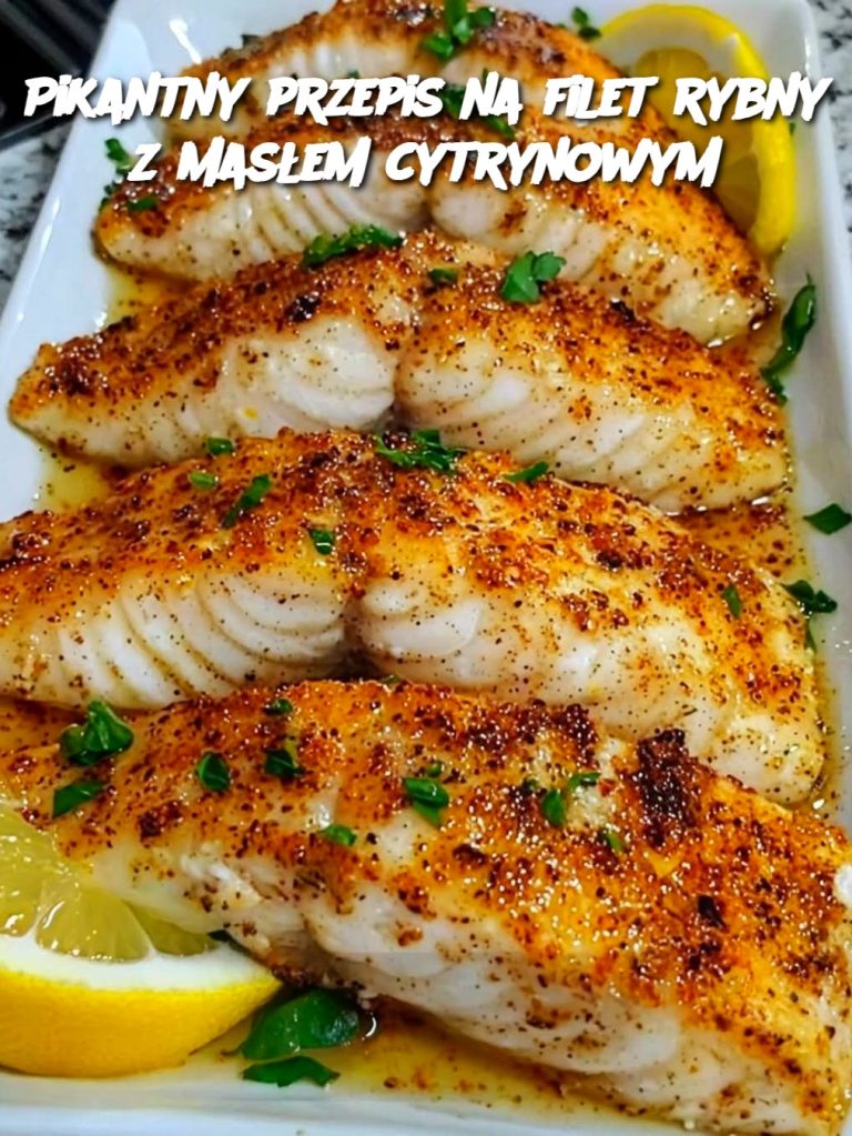 Pikantny przepis na filet rybny z masłem cytrynowym