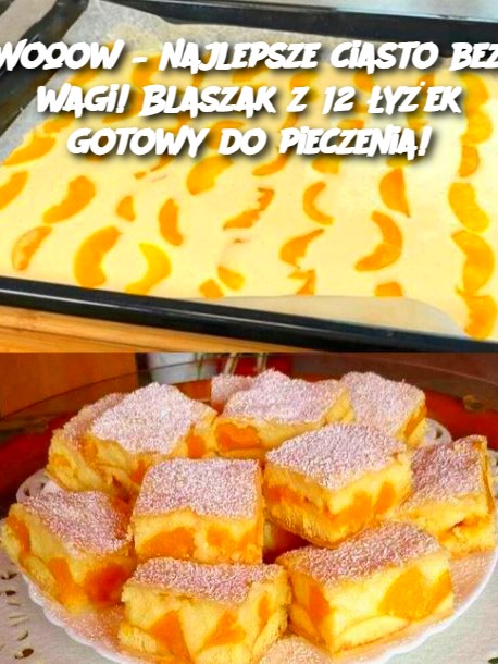Wooow – najlepsze ciasto bez wagi! Blaszak z 12 łyżek gotowy do pieczenia!