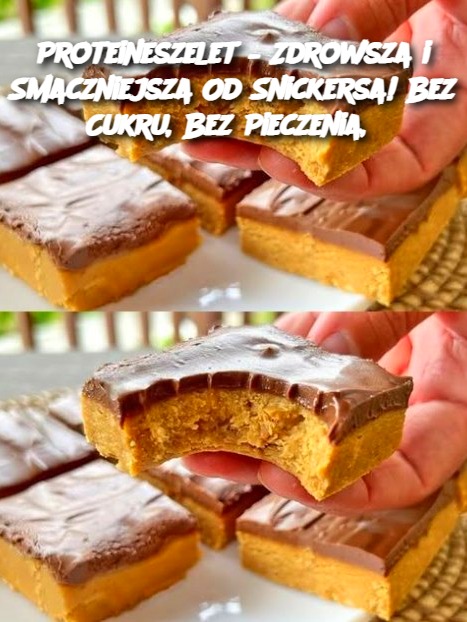 Proteineszelet – Zdrowsza i Smaczniejsza Od Snickersa! Bez Cukru, Bez Pieczenia,