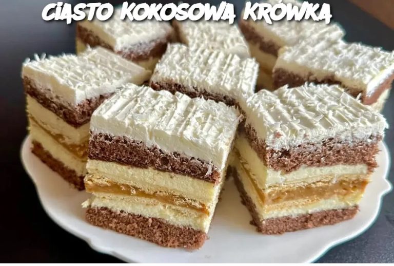Ciasto Kokosowa Krówka – Pyszne ciasto z kajmakiem, kokosem i dwoma kremami