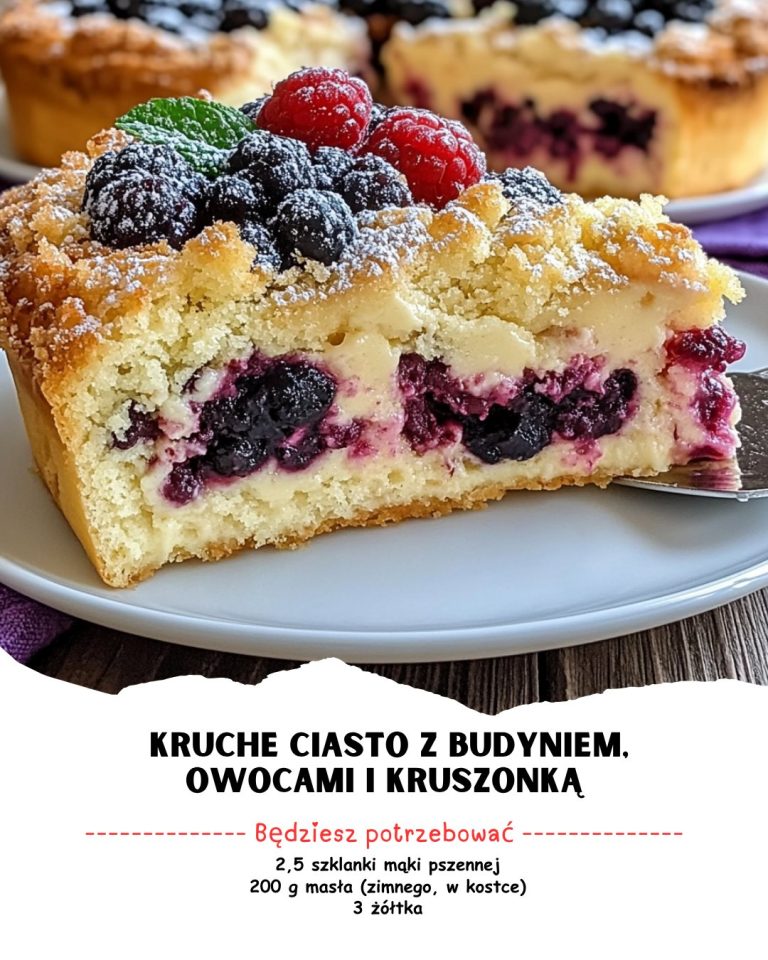 Kruche Ciasto z Budyniem, Owocami i Kruszonką