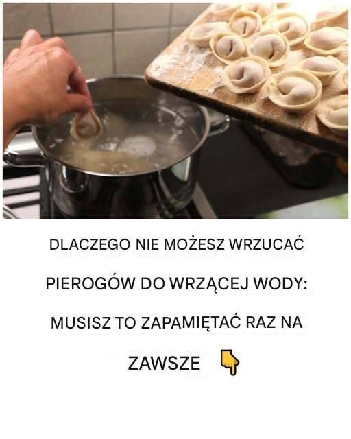 GOTOWALIŚMY PIEROGI NIEPRAWIDŁOWO: SKLEJAJĄ SIĘ WE WRZĄCEJ WODZIE. OTO JAK POWINNO SIĘ TO ZROBIĆ
