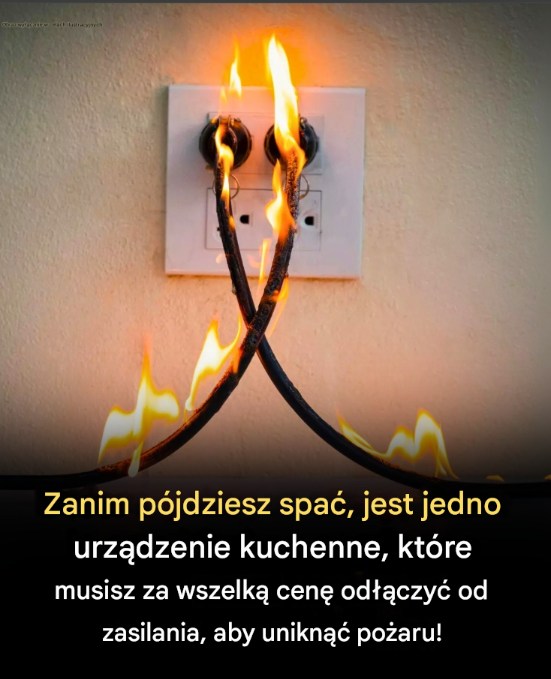 Zanim pójdziesz spać, jest jedno urządzenie kuchenne, które musisz za wszelką cenę odłączyć od zasilania, aby uniknąć pożaru!