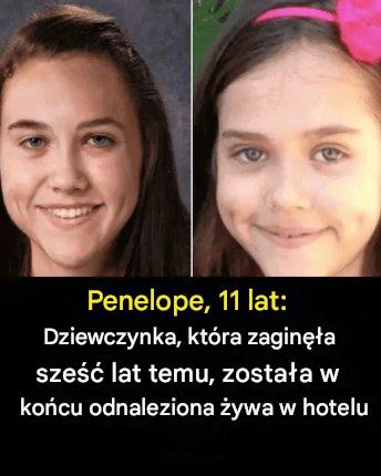 Penelope, 11 lat: Dziewczynka, która zaginęła sześć lat temu, została w końcu odnaleziona żywa w hotelu