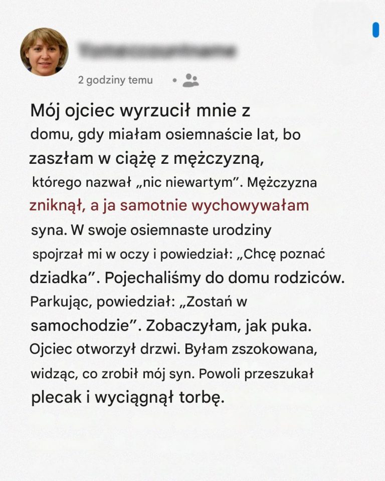 Mój ojciec wyrzucił mnie z domu, kiedy dowiedział się, że jestem w ciąży. Osiemnaście lat później odwiedził go mój syn.