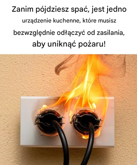 To urządzenie kuchenne należy odłączyć od zasilania przed pójściem spać, aby zapobiec ryzyku pożaru